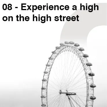 Card image for the article: Experience a high on the high street.